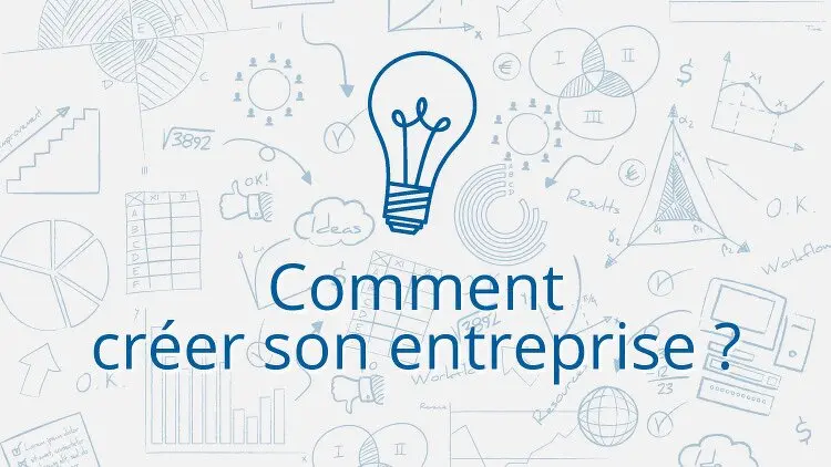 Les Conseils Pour Une Création D’entreprise Réussie